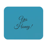 Yes Honey Mouse Pad (Rectangle)