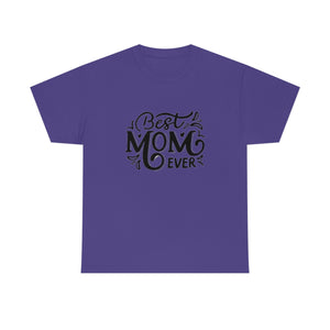 Best Mom Ever Unisex Heavy Cotton Tee