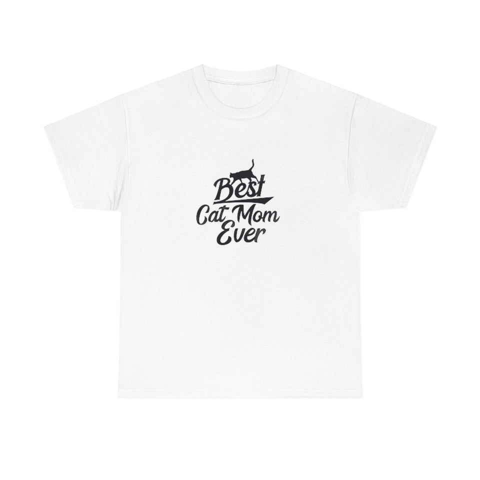 Best Cat Mom Ever Unisex Heavy Cotton Tee