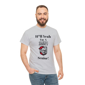 H*ll Yeah! Belmont Abbey Senior Unisex Heavy Cotton Tee