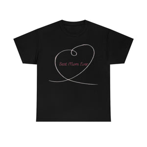 Best Mom Ever Unisex Heavy Cotton Tee