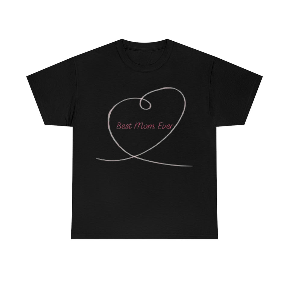 Best Mom Ever Unisex Heavy Cotton Tee