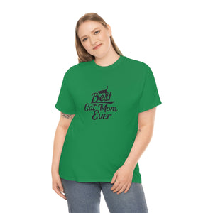 Best Cat Mom Ever Unisex Heavy Cotton Tee