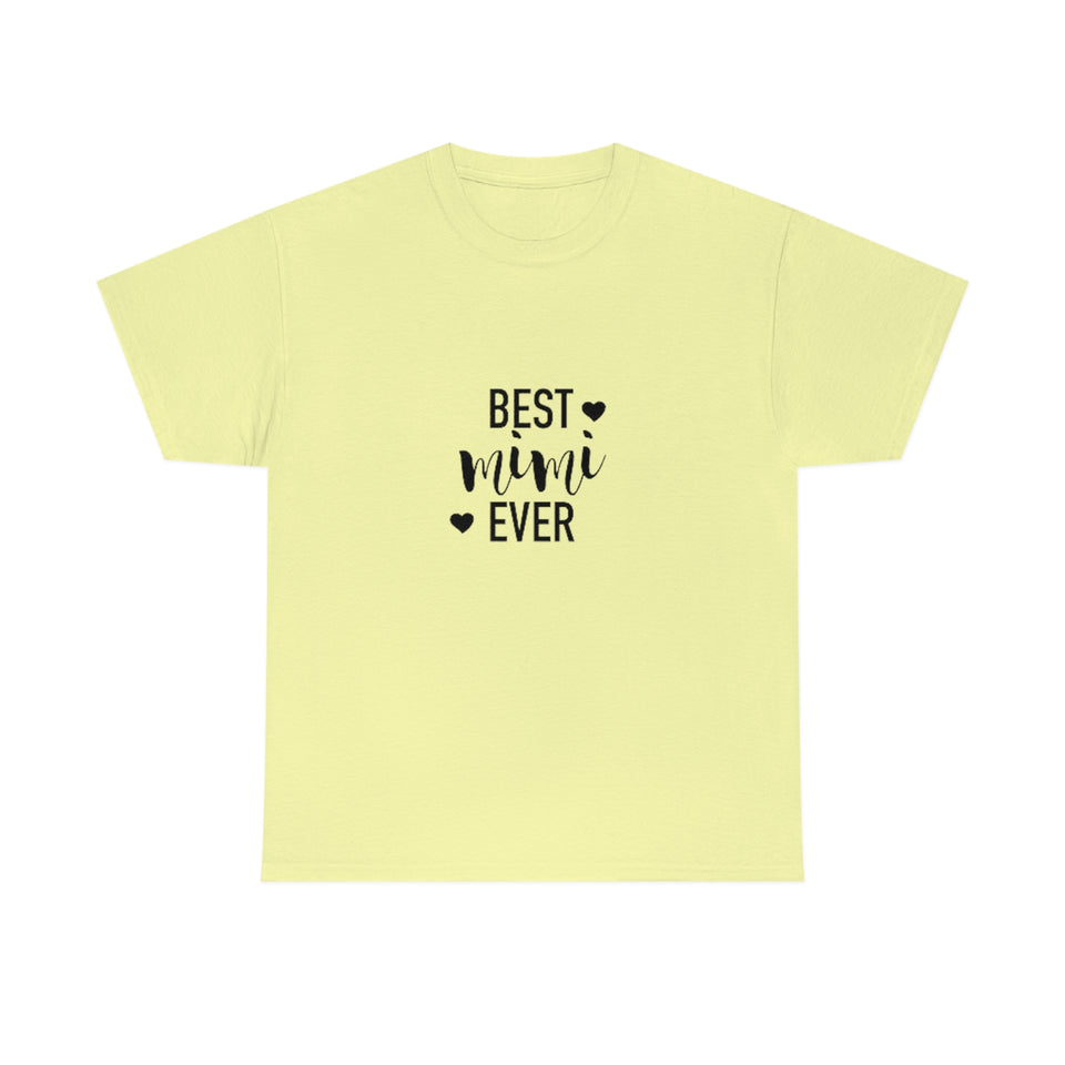 Best Mimi Ever Unisex Heavy Cotton Tee