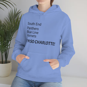 I'm So Charlotte Unisex Heavy Blend™ Hooded Sweatshirt