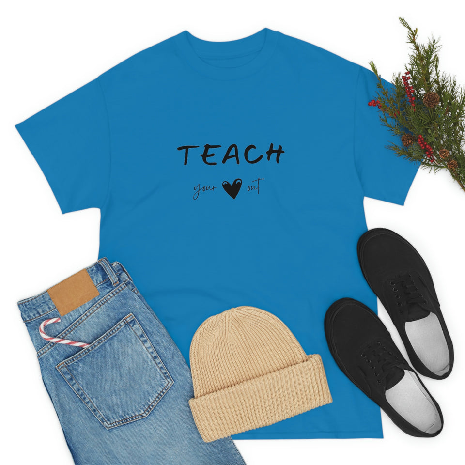 Teach Your Heart Out Cotton Tee