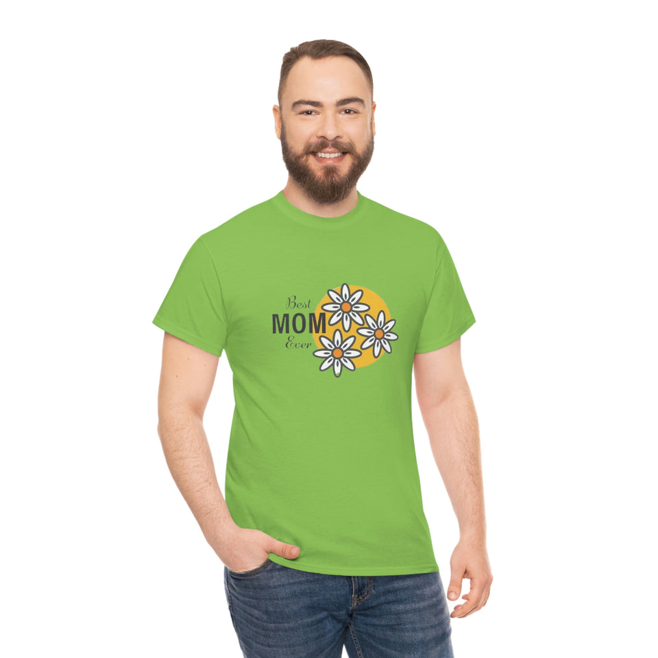 Best Mom Ever Unisex Heavy Cotton Tee