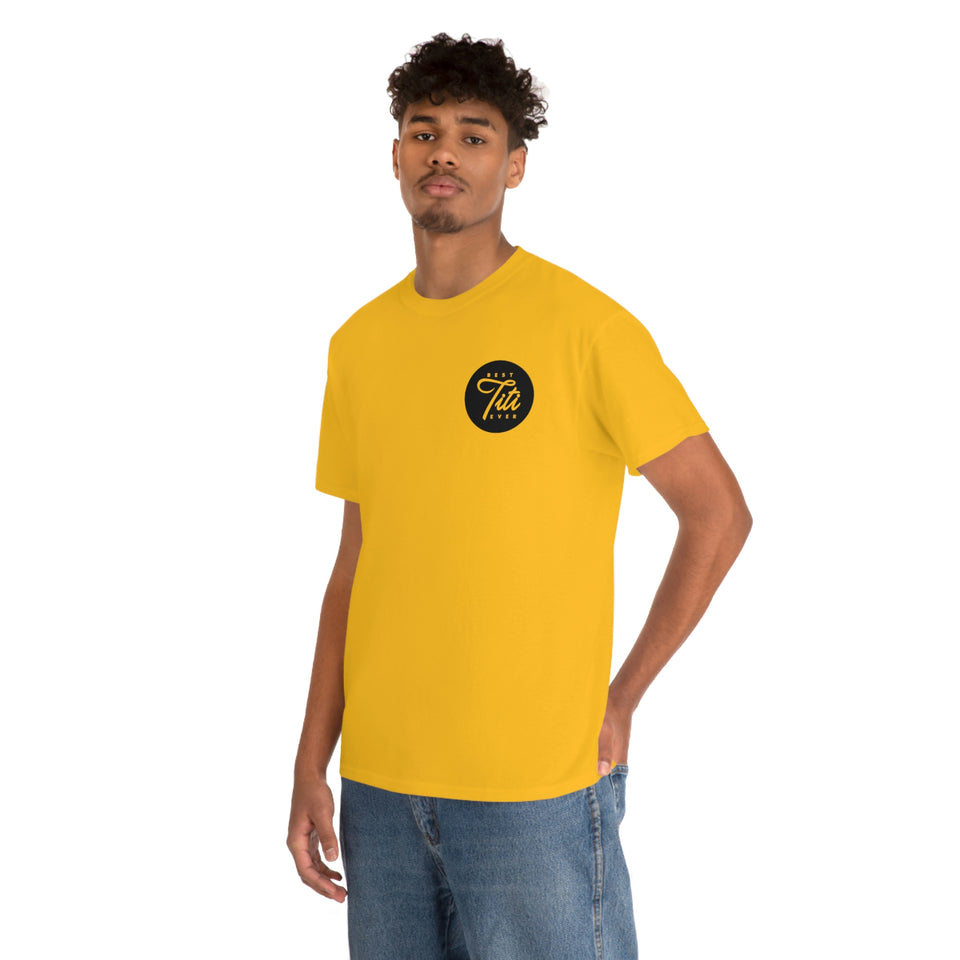Best Titi Ever Unisex Heavy Cotton Tee