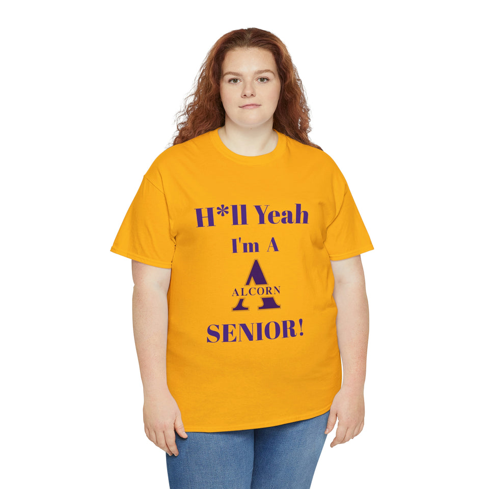 H*ll Yeah! Alcorn State Senior Unisex Heavy Cotton Tee