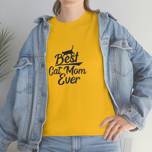 Best Cat Mom Ever Unisex Heavy Cotton Tee