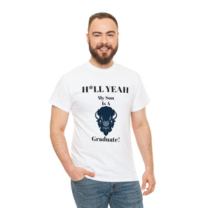 H*LL Yeah My Son Is A Howard University Graduate Unisex Heavy Cotton Tee