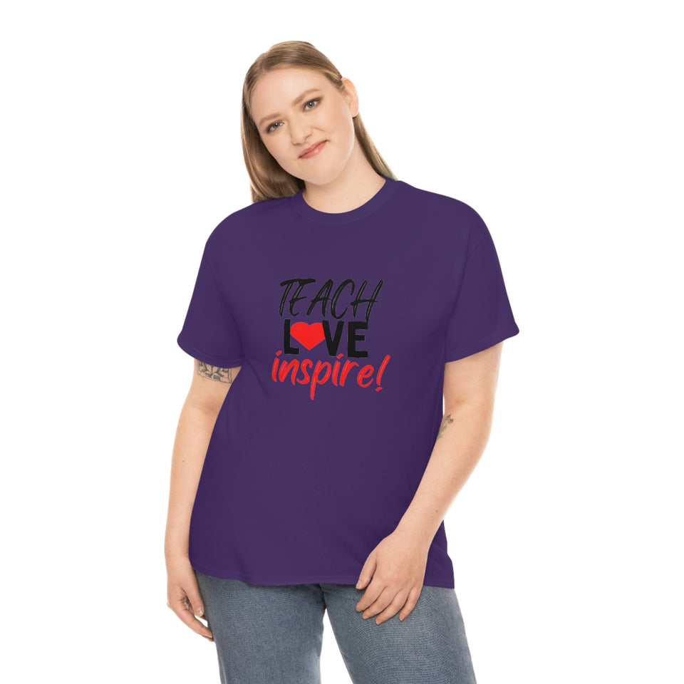 Teach Love Inspire Cotton Tee