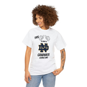 This Is What A Notre Dame Graduate Looks Like 2024 Unisex Heavy Cotton Tee