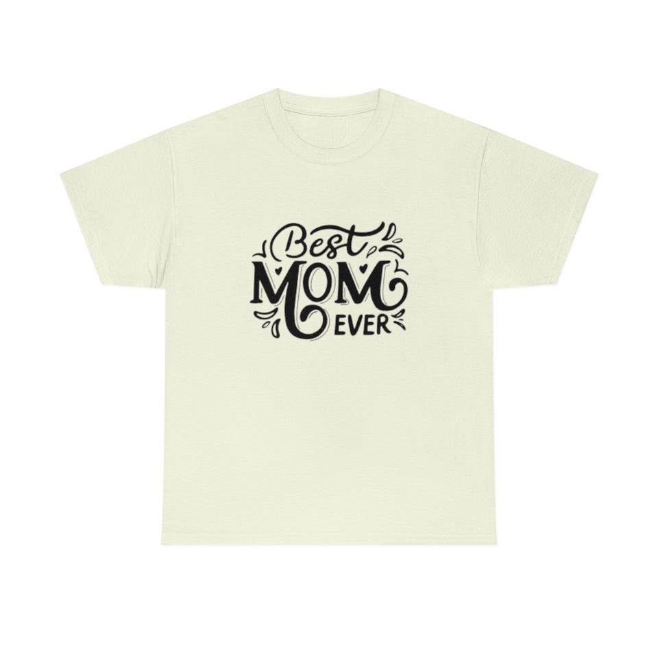 Best Mom Ever Unisex Heavy Cotton Tee