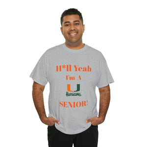 H*ll Yeah! Miami Hurricanes Senior Unisex Heavy Cotton Tee
