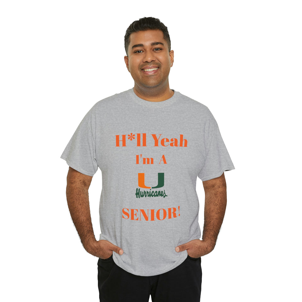 H*ll Yeah! Miami Hurricanes Senior Unisex Heavy Cotton Tee