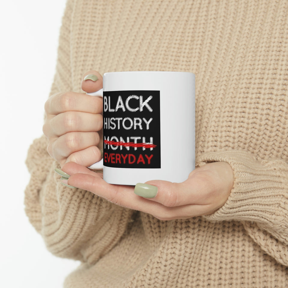 Black History Everyday Ceramic Mug 11oz