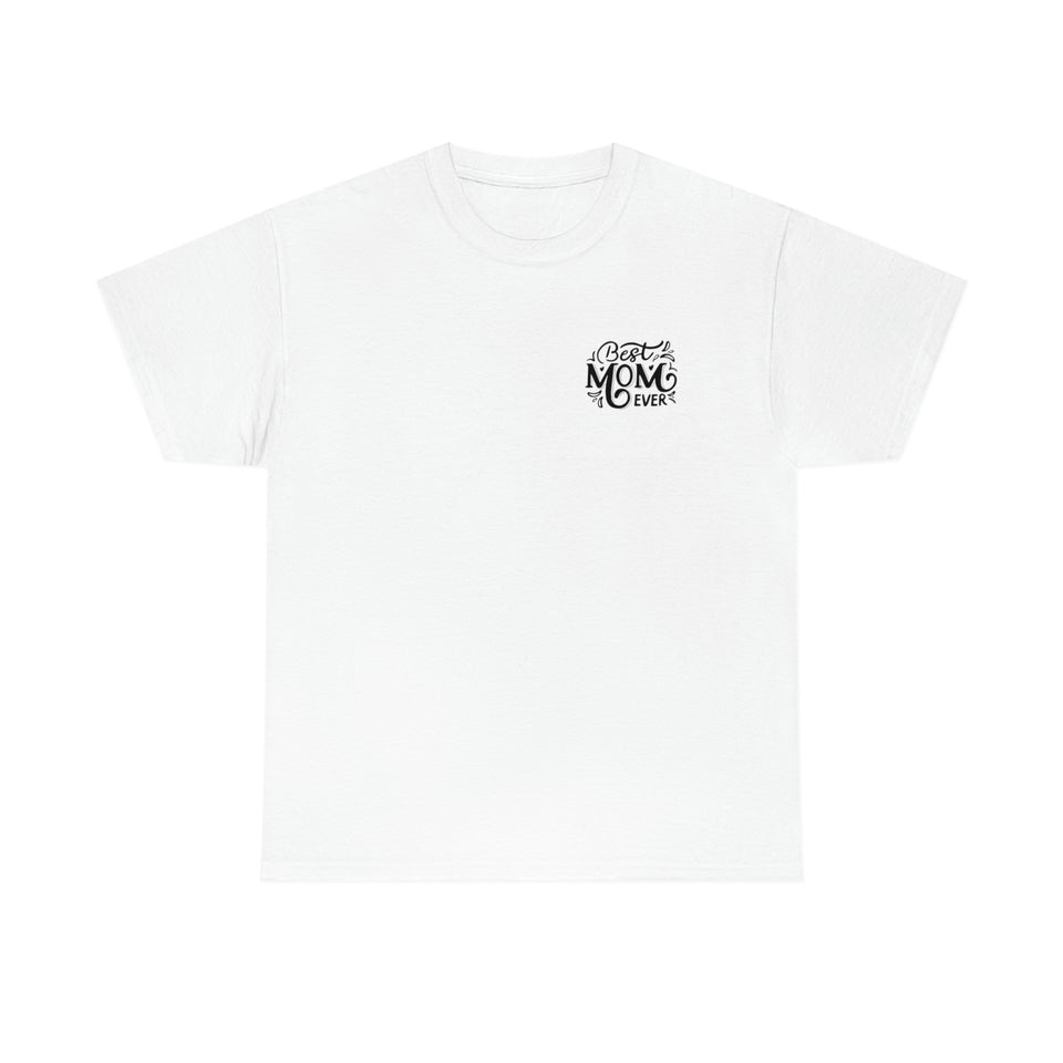Best Mom Ever Unisex Heavy Cotton Tee