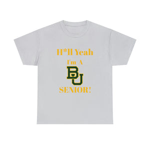 H*ll Yeah! Baylor Bears Senior Unisex Heavy Cotton Tee