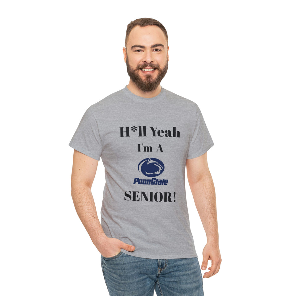 H*ll Yeah! Penn State Senior Unisex Heavy Cotton Tee