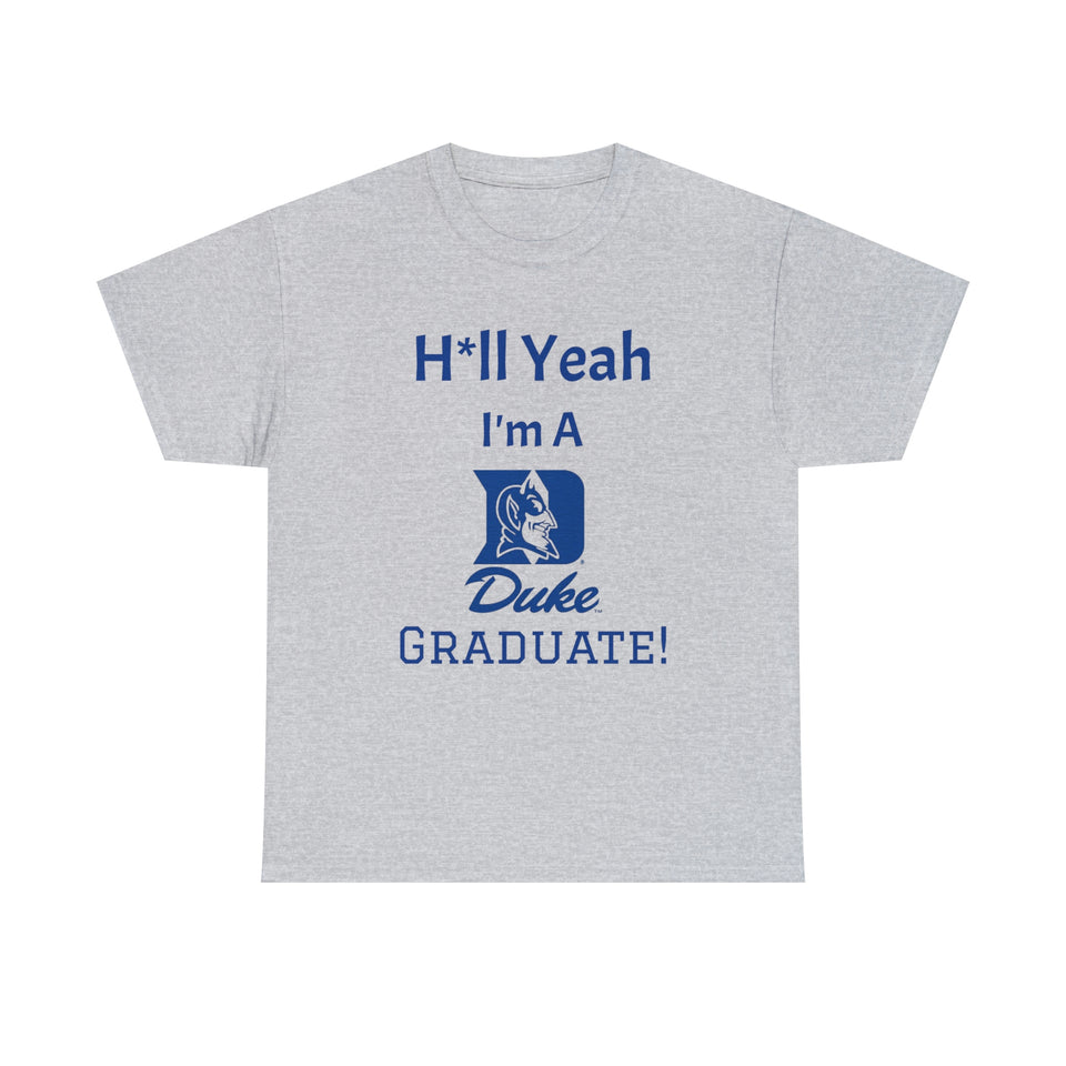 H*ll Yeah! Duke Grad Unisex Heavy Cotton Tee