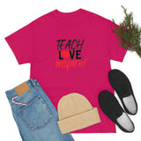 Teach Love Inspire Cotton Tee