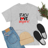 Teach Love Inspire Cotton Tee