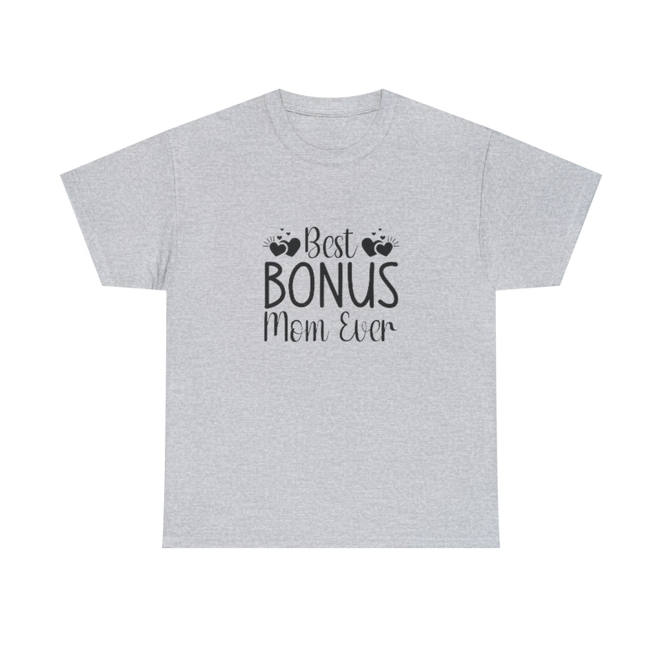 Best Bonus Mom Ever Unisex Heavy Cotton Tee