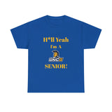 H*ll Yeah! UNCG Senior Unisex Heavy Cotton Tee