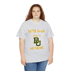 H*ll Yeah! Baylor Bears Senior Unisex Heavy Cotton Tee