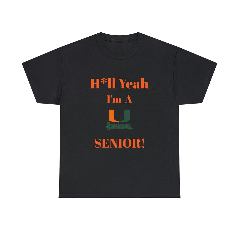 H*ll Yeah! Miami Hurricanes Senior Unisex Heavy Cotton Tee