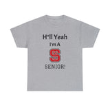 H*ll Yeah! NCSU Senior Unisex Heavy Cotton Tee