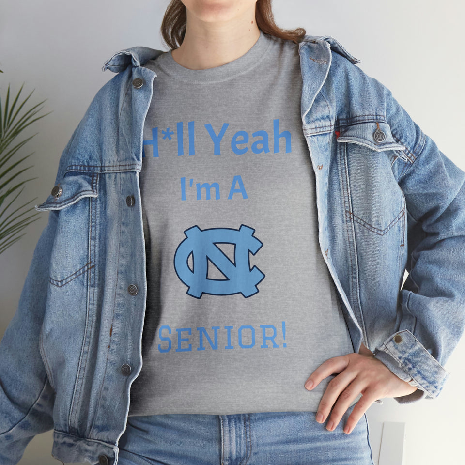 H*ll Yeah! Senior UNC Chapel Hill Unisex Heavy Cotton Tee