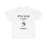 H*LL Yeah My Daughter Is A Miami Hurricanes Graduate Unisex Heavy Cotton Tee