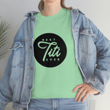 Best Titi Ever Unisex Heavy Cotton Tee