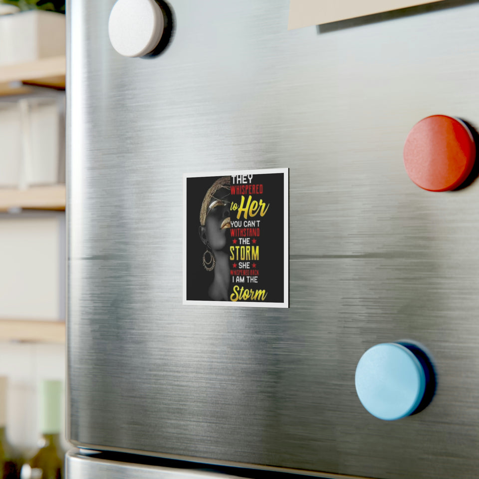 They Whispered Square Magnet