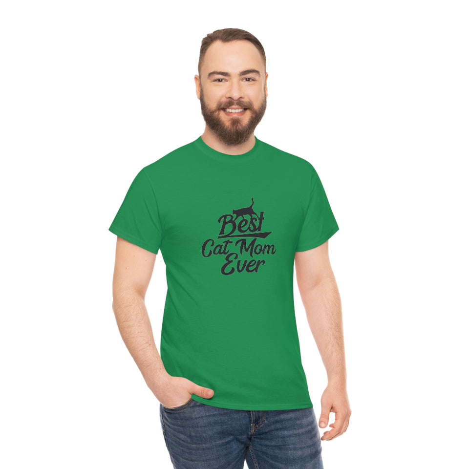 Best Cat Mom Ever Unisex Heavy Cotton Tee