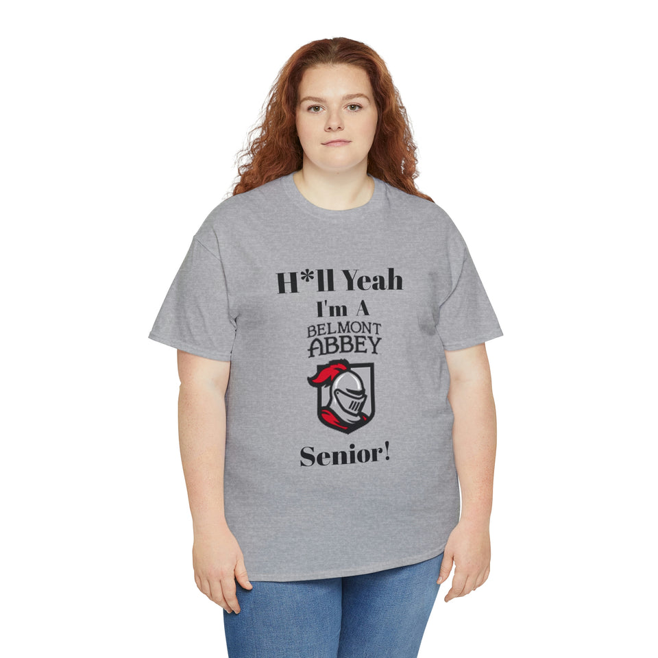 H*ll Yeah! Belmont Abbey Senior Unisex Heavy Cotton Tee