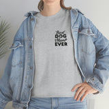 Best Dog Mom Ever Unisex Heavy Cotton Tee