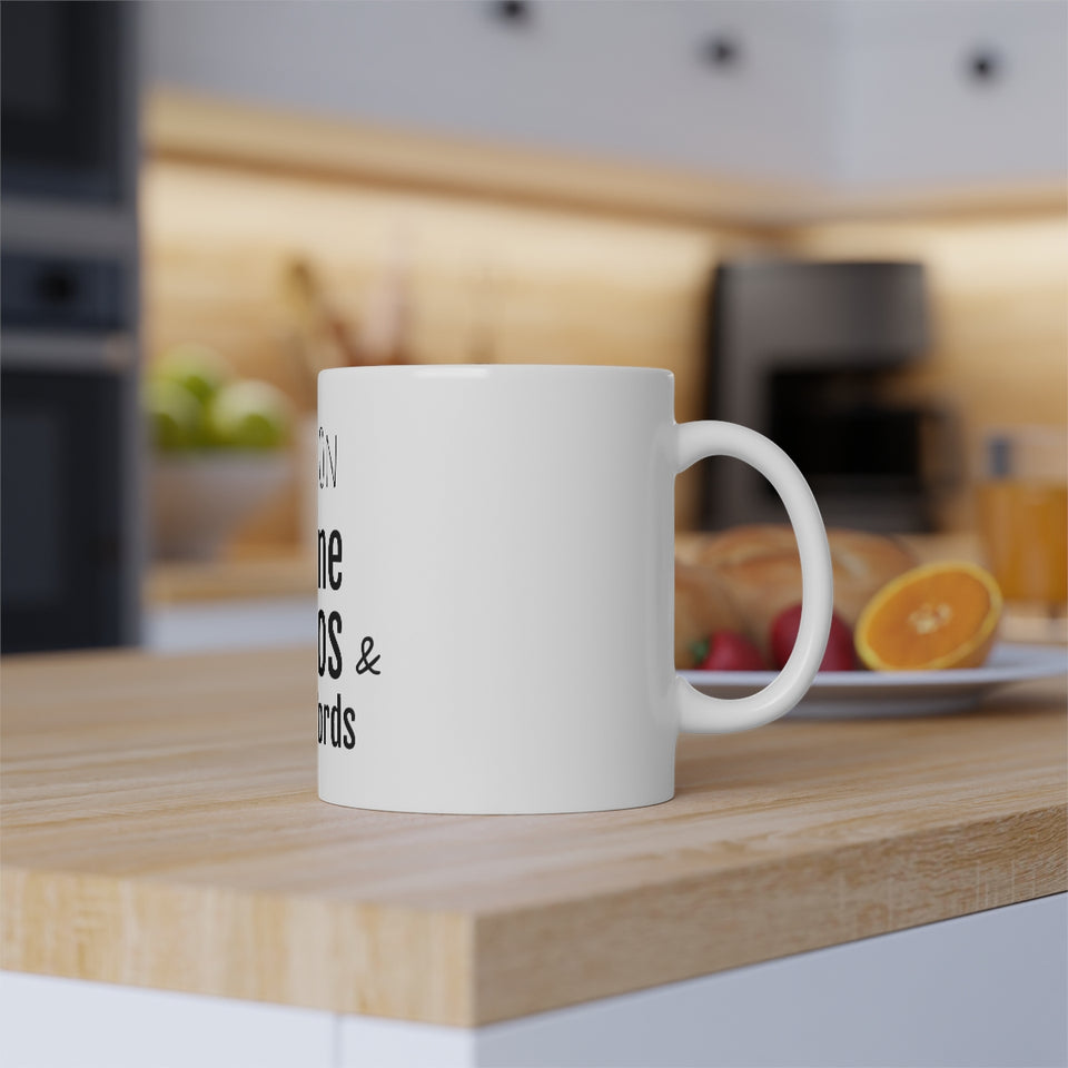 I Run On Caffeine Chaos & Cuss Words White Mug, 11oz