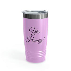 Yes Honey Ringneck Tumbler, 20oz