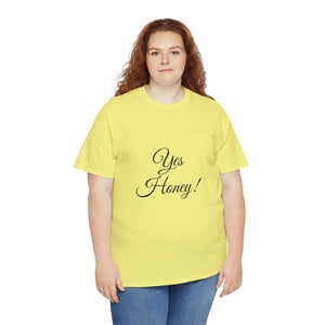 Yes Honey Unisex Heavy Cotton Tee