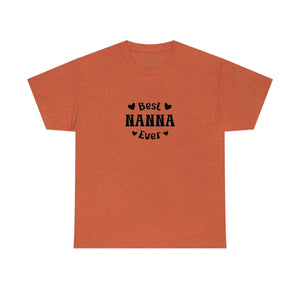 Best Nanna Ever Unisex Heavy Cotton Tee