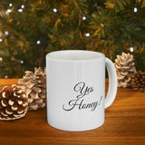 Yes Honey Ceramic Mug 11oz