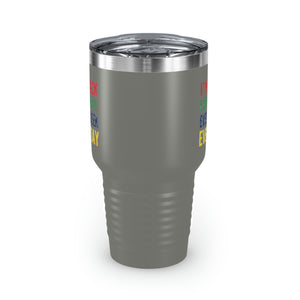 I'm Black Every Month Week Day Ringneck Tumbler, 30oz