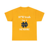 H*ll Yeah! Notre Dame Senior Unisex Heavy Cotton Tee