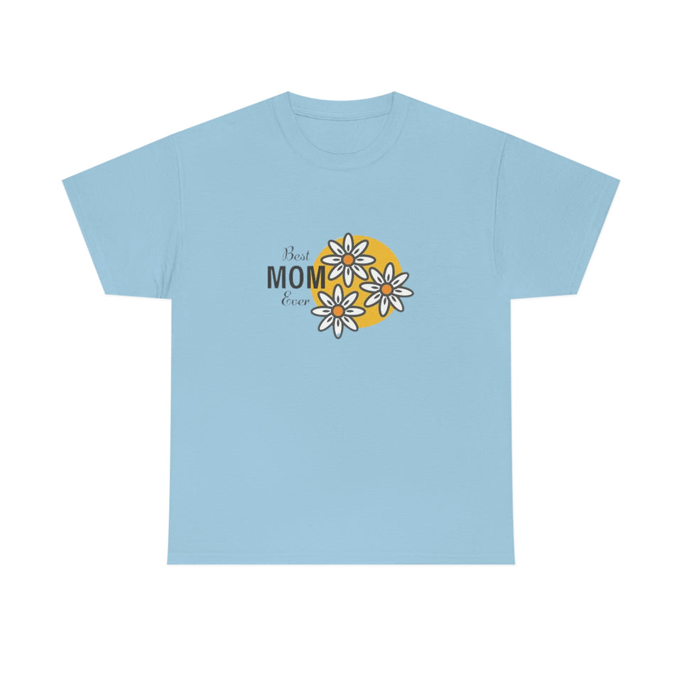Best Mom Ever Unisex Heavy Cotton Tee