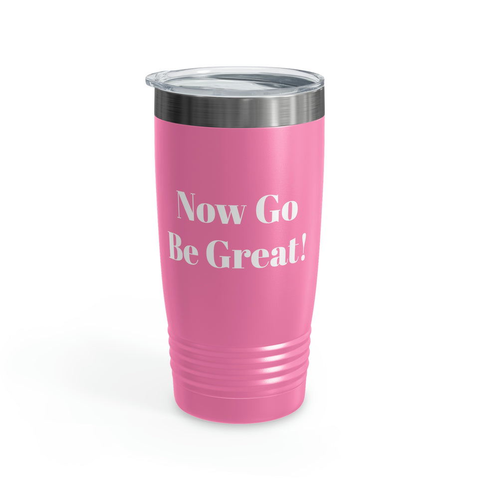 Now Go Be Great Ringneck Tumbler, 20oz