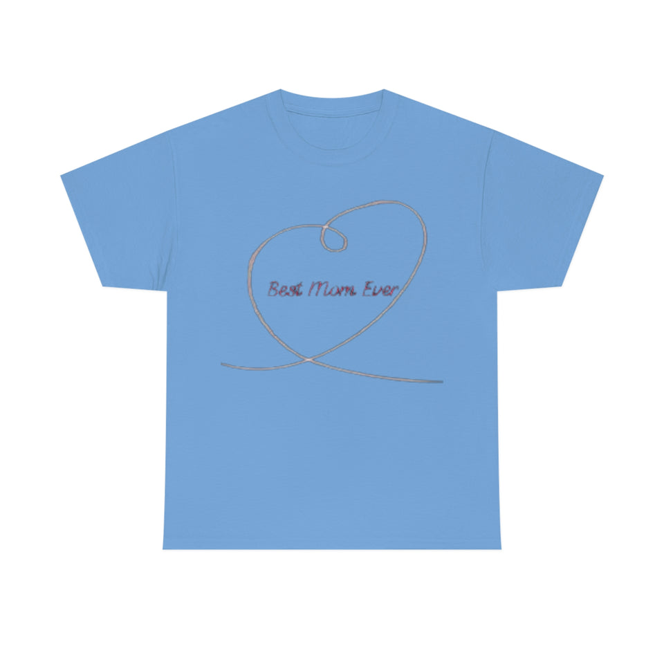 Best Mom Ever Unisex Heavy Cotton Tee