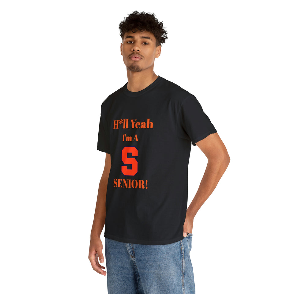 H*ll Yeah! Syracuse University Senior Unisex Heavy Cotton Tee